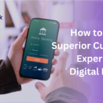 customer experience in digital banking